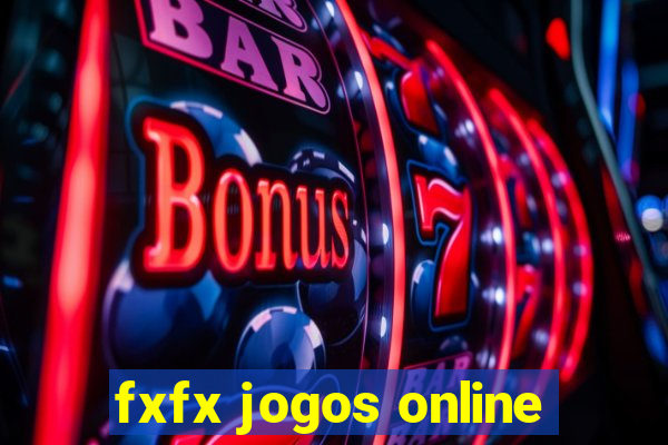 fxfx jogos online